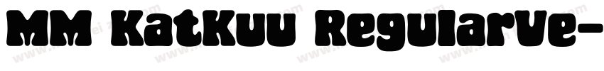 MM KatKuu RegularVe字体转换
